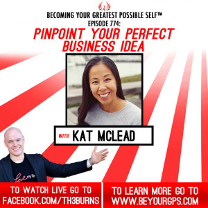 Pinpoint Your Perfect Business Idea With Kat McLead
