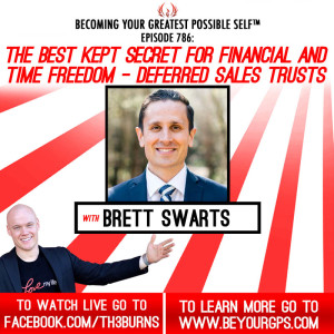 The Best Kept Secret For Financial & Time Freedom - Deferred Sales Trusts With Brett Swarts