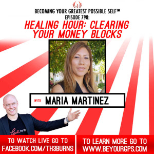 Healing Hour: Clearing Your Money Blocks With Maria Martinez