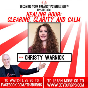 Healing Hour: Clearing, Clarity & Calm With Christy Warnick
