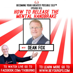 How To Release The Mental Handbrake With Dean Fox