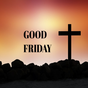 The Good Friday Message