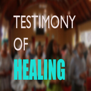 Testimony of Healing
