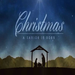 Merry Christmas - Our Savior is Born!