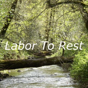 Labor To Rest