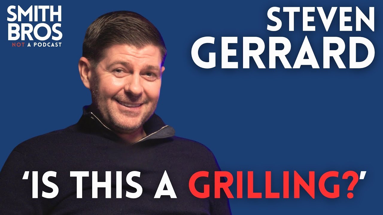 The Smith Bros - Steven Gerrard