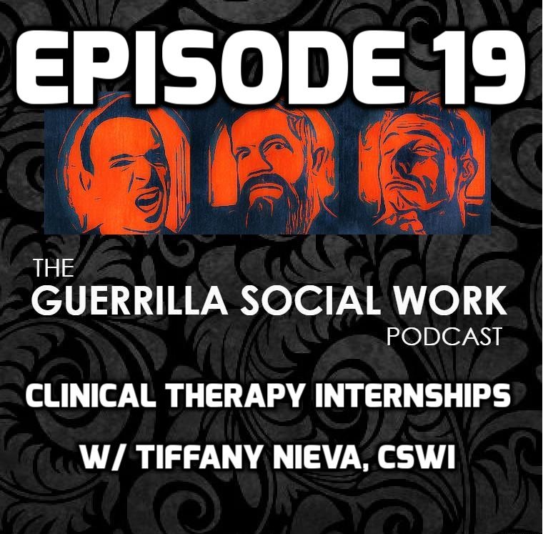 #19 Clinical Therapy Internships w/ Tiffany Nieva, CSWI