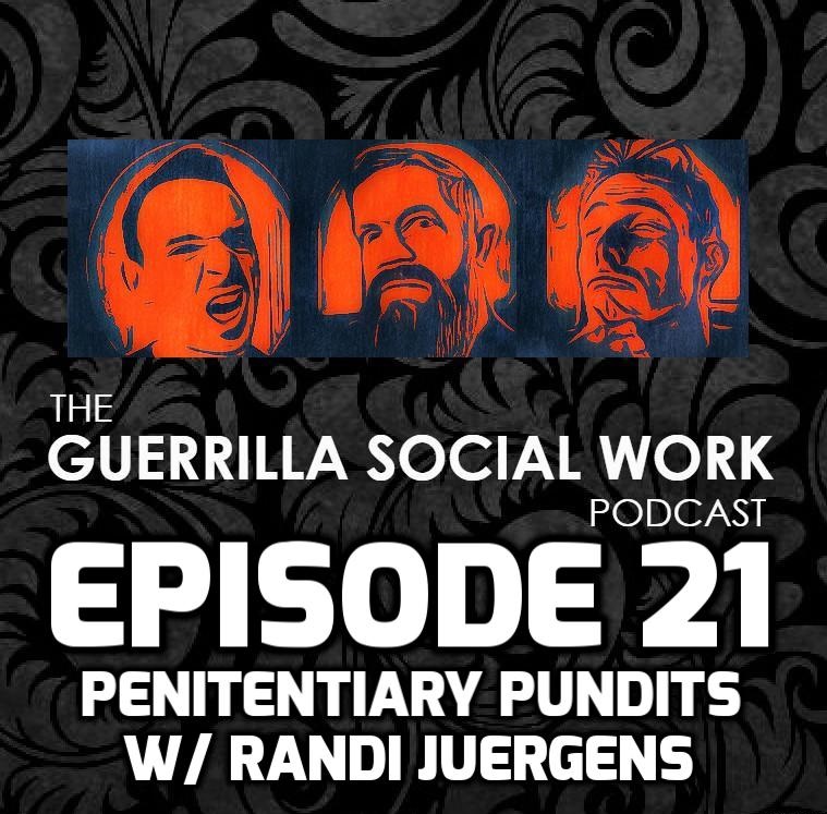 #21 Penitentiary Pundits w/ Randi Juergens