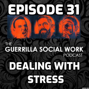 #31 Dealing with Stress