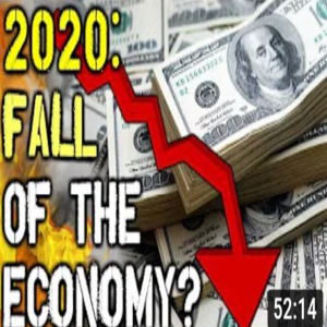 2020 The FALL Of The Economy - Is EVERYTHING About To Change