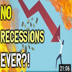 Pre T&J e 18: No RECESSIONS EVER! The Federal Reserve Thinks They Can PRINT FOREVER!   They're WRONG