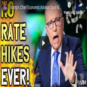 LAS e 46: Kudlow No RATE HIKES EVER!