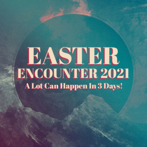 Ps Jason Mannering - Easter - 10AM MAR 21, 2021