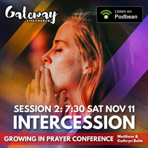 Session 2A - Intimacy leads to Intercession | 7.30PM SAT NOV 11