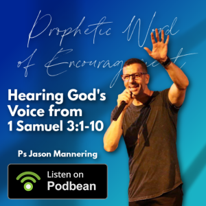 Ps Jason Mannering - God’s Voice - 10am Sunday July 24, 2022