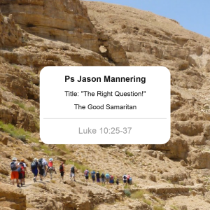 Ps Jason Mannering - The Right Question - 10AM JUNE 6, 2021