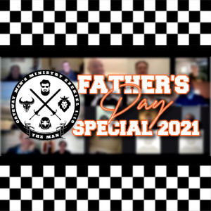 THE MAN - Father‘s Day Special - 10AM SEP 5, 2021