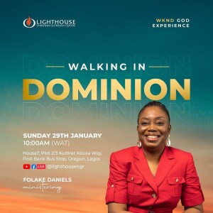 Walking in Dominion (1) // Folake Daniels