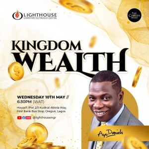 Kingdom Wealth (2) // Ayo Daniels