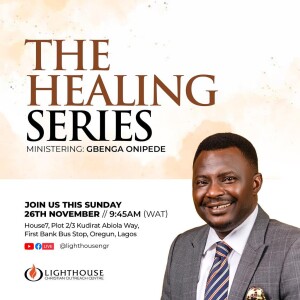 The Healing Jesus IV // Gbenga Onipede