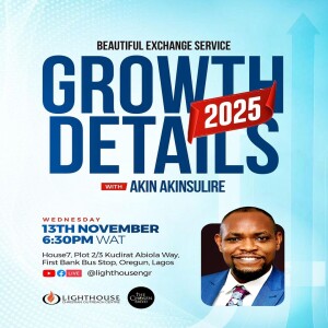 Growth Details2025 // Akin Akinsurile