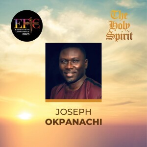 Holy Spirit and the Supernatural Life (2) // Joseph Okpanachi