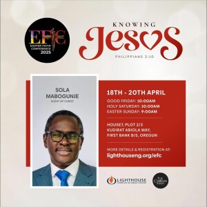 Sola Mabogunje // 1st Session // Easter Faith Conference