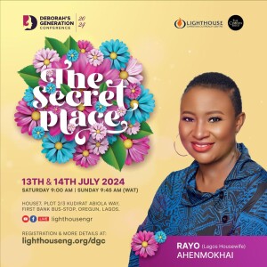 The Secret Place // Rayo Ahenmokhai // Deborah's Generation Conference 2024