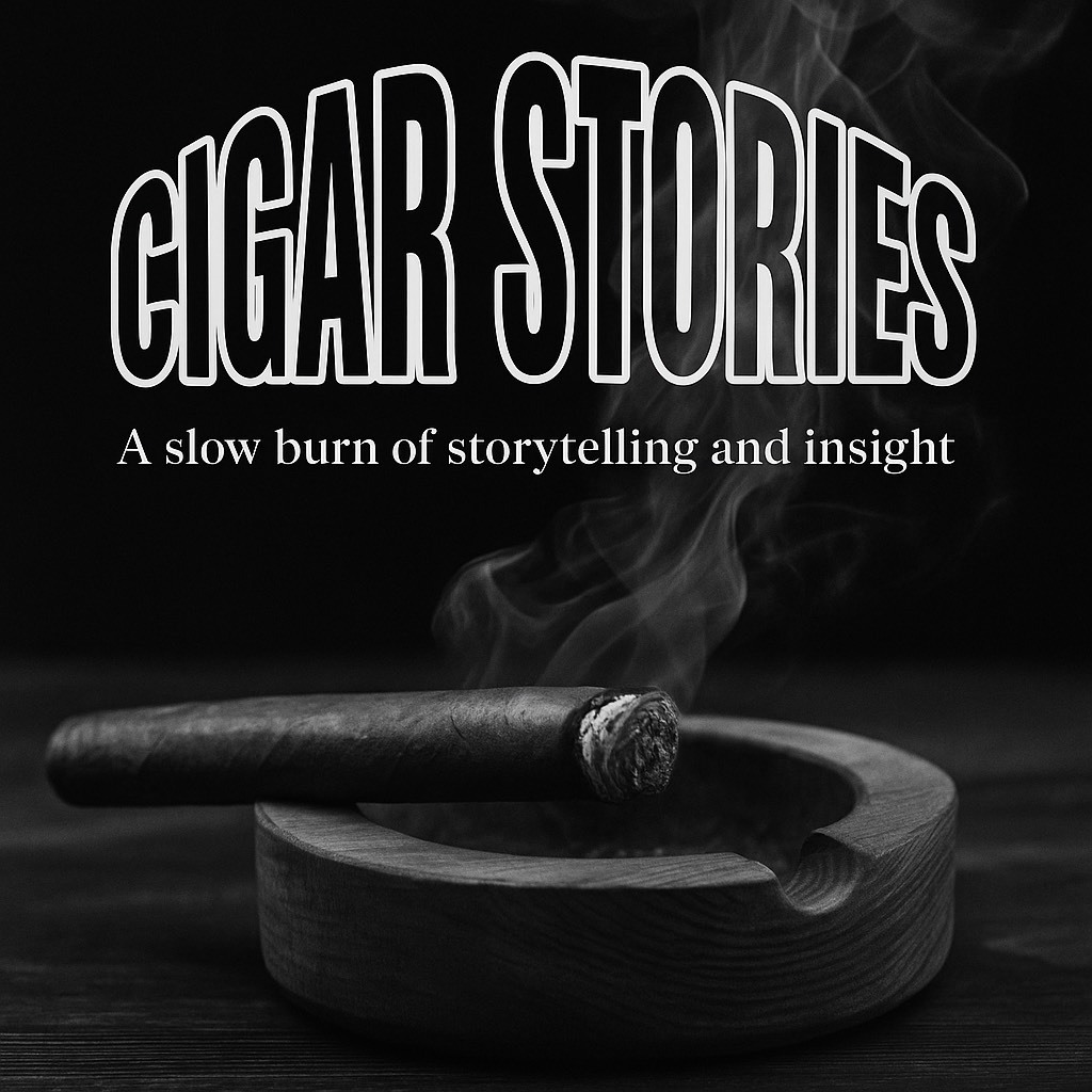 Cigar Stories TK Podcast