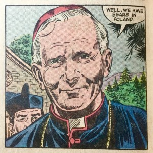 How is JPII like Batman? (6th Sunday of Easter, 5-17-20)