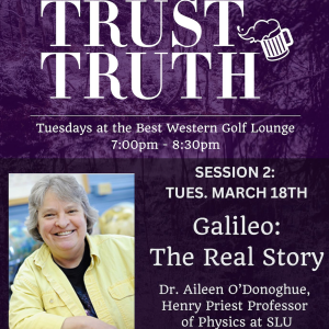 Galileo with Dr. O'Donoghue (Trust Truth, 3.18.25)