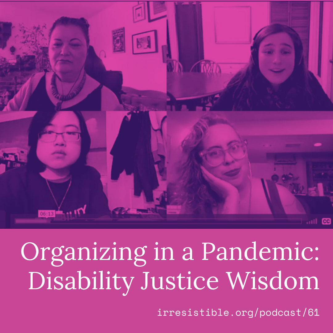 cover of episode Organizing in a Pandemic: Disability Justice Wisdom