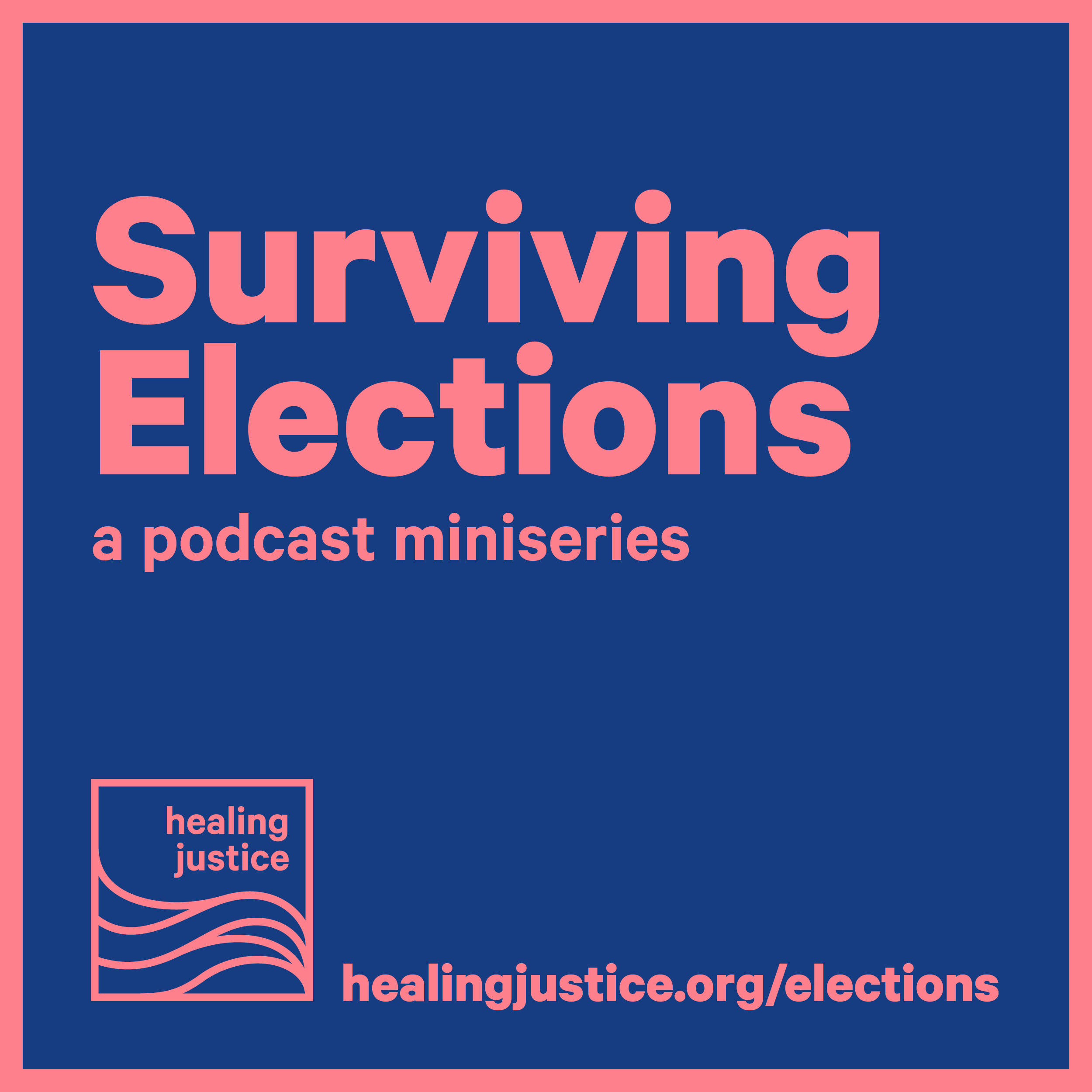 cover of episode Surviving Elections: a new miniseries on midterms, movements, & staying human