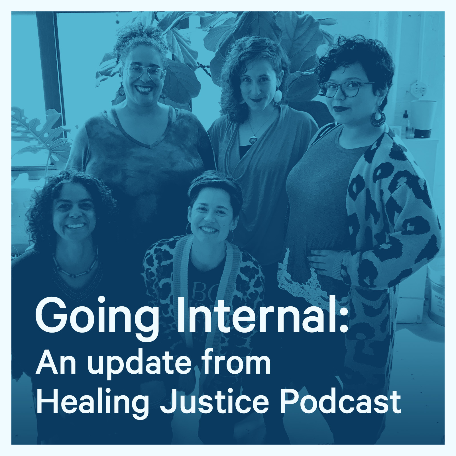 cover of episode Going Internal: an update from Healing Justice Podcast