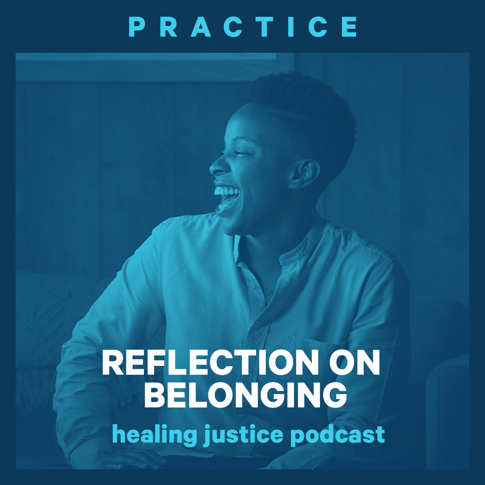 cover of episode 13 Practice: Reflection on Belonging with Prentis Hemphill