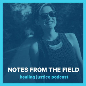 17 Notes from the Field with Kate Werning