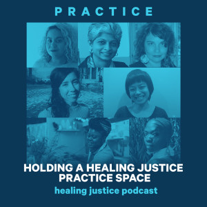 18 Practice: Holding a Healing Justice Practice Space with Healing By Choice (Marcia Lee, Violeta Donawa, & Adela Nieves Martinez)