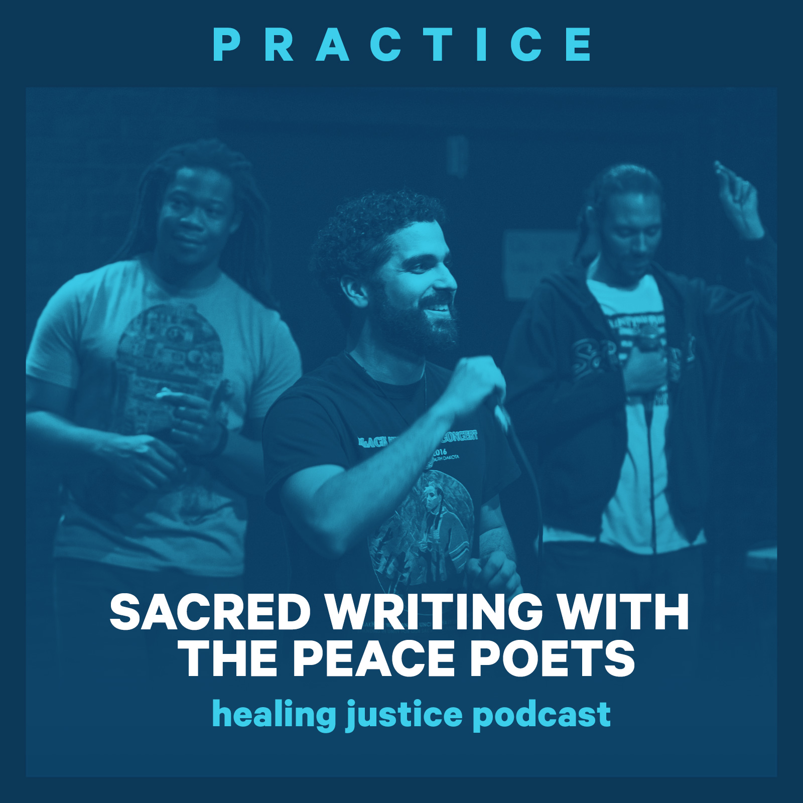 cover of episode 23 Practice: Sacred Writing with the Peace Poets (The Last Emcee & Lu Aya)