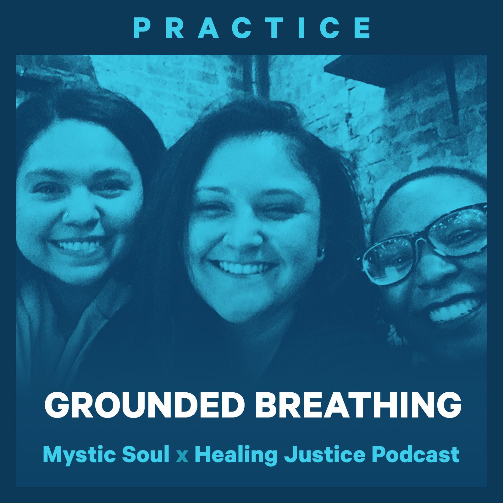 cover of episode 25 Practice: Grounded Breathing with Teresa P Mateus of Mystic Soul Project