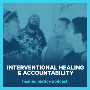 27 Interventional Healing & Accountability -- BYP100 Healing & Safety Council (Je Naé Taylor & Kai M Green)