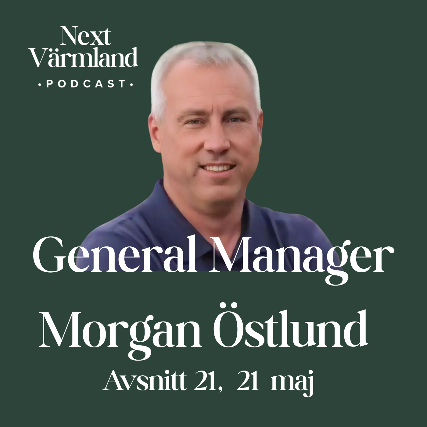 Next Värmland_avsnitt 21_21 maj_Morgan Östlund episode artwork