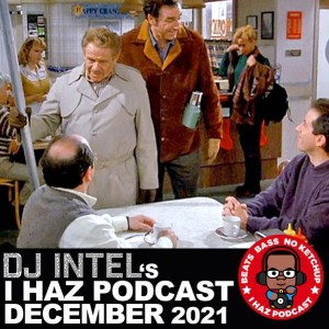 I Haz Podcast December 2021