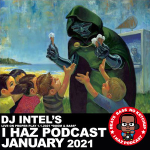 I Haz Podcast January 2021: Doom and Bass