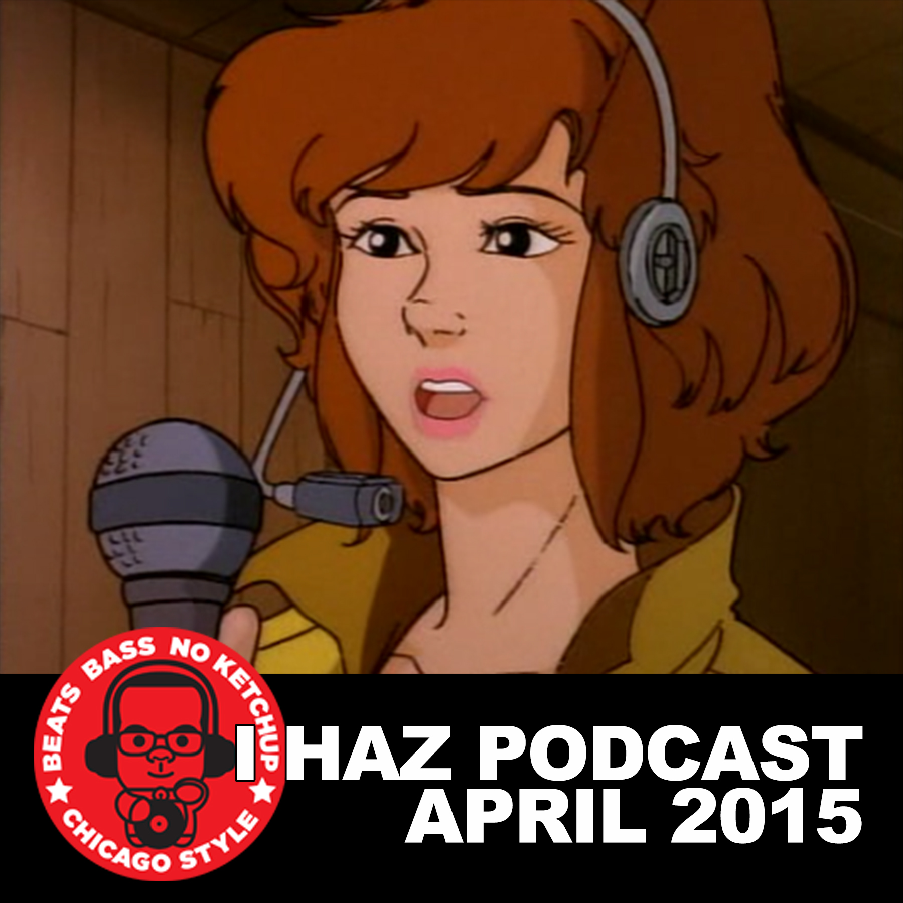 I Haz Podcast April 2015