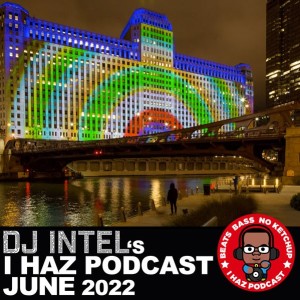 I Haz Podcast June 2022