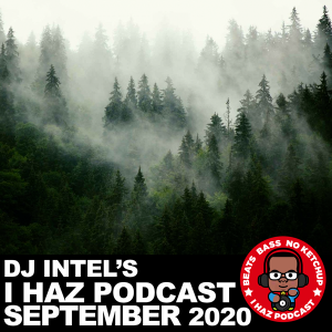 I Haz Podcast September 2020