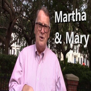 Luke 10:38-42 Martha and Mary