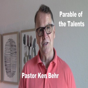 Matthew 25:14-30 Parable of the Talents