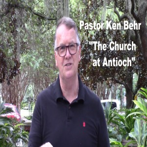 Acts 11:19-30 The Church at Antioch