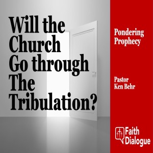 Will the Church go through the Tribulation?
